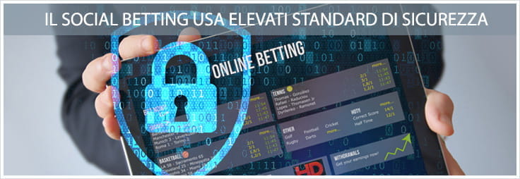 La schermata di un sito di scommesse online su un tablet, il simbolo di un lucchetto e la scritta Il Social Betting usa elevati standard di sicurezza